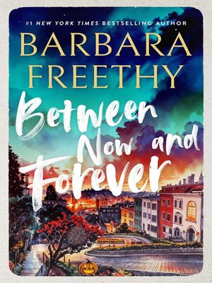 cover image of Between Now and Forever